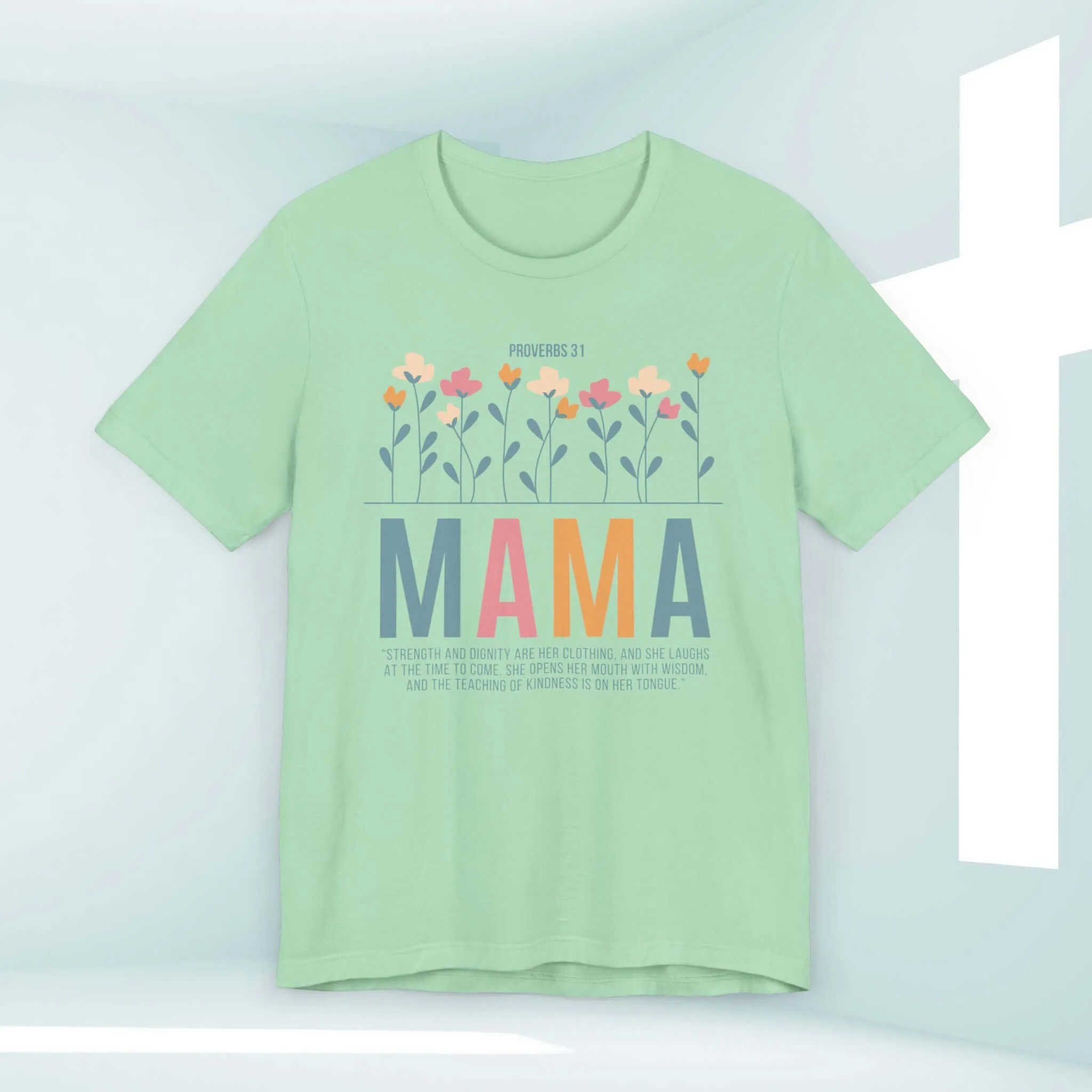 Gift For Mom Mothers Day Shirt, Floral Christian TShirt, Flower Mama Tee